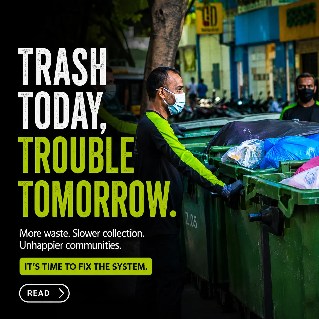 Trash today, Trouble tomorrow