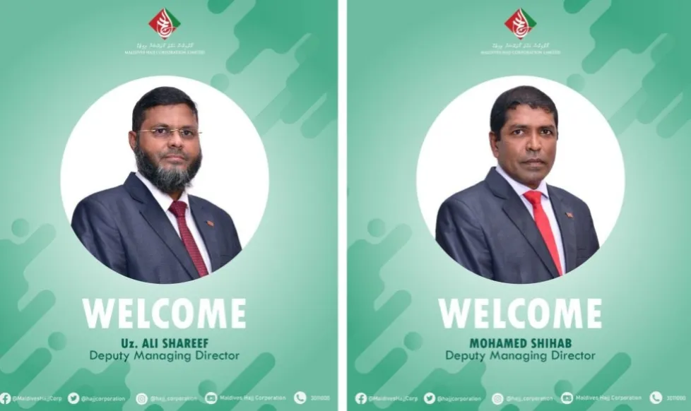 ހައްޖު ކޯޕަރޭޝަނަށް ދެ ޑެޕިއުޓީ މެނޭޖިން ޑިރެކްޓަރުން އައްޔަންކޮށްފި