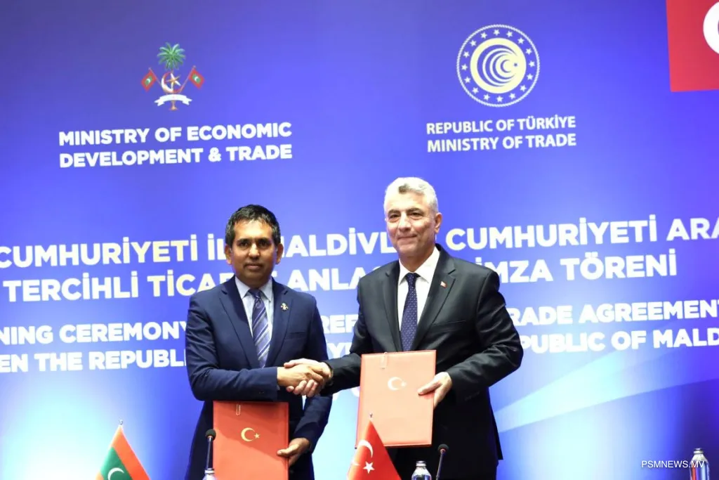 Maldives and Türkiye Sign Landmark Free Trade Agreement to Boost Bilateral Trade and Investment